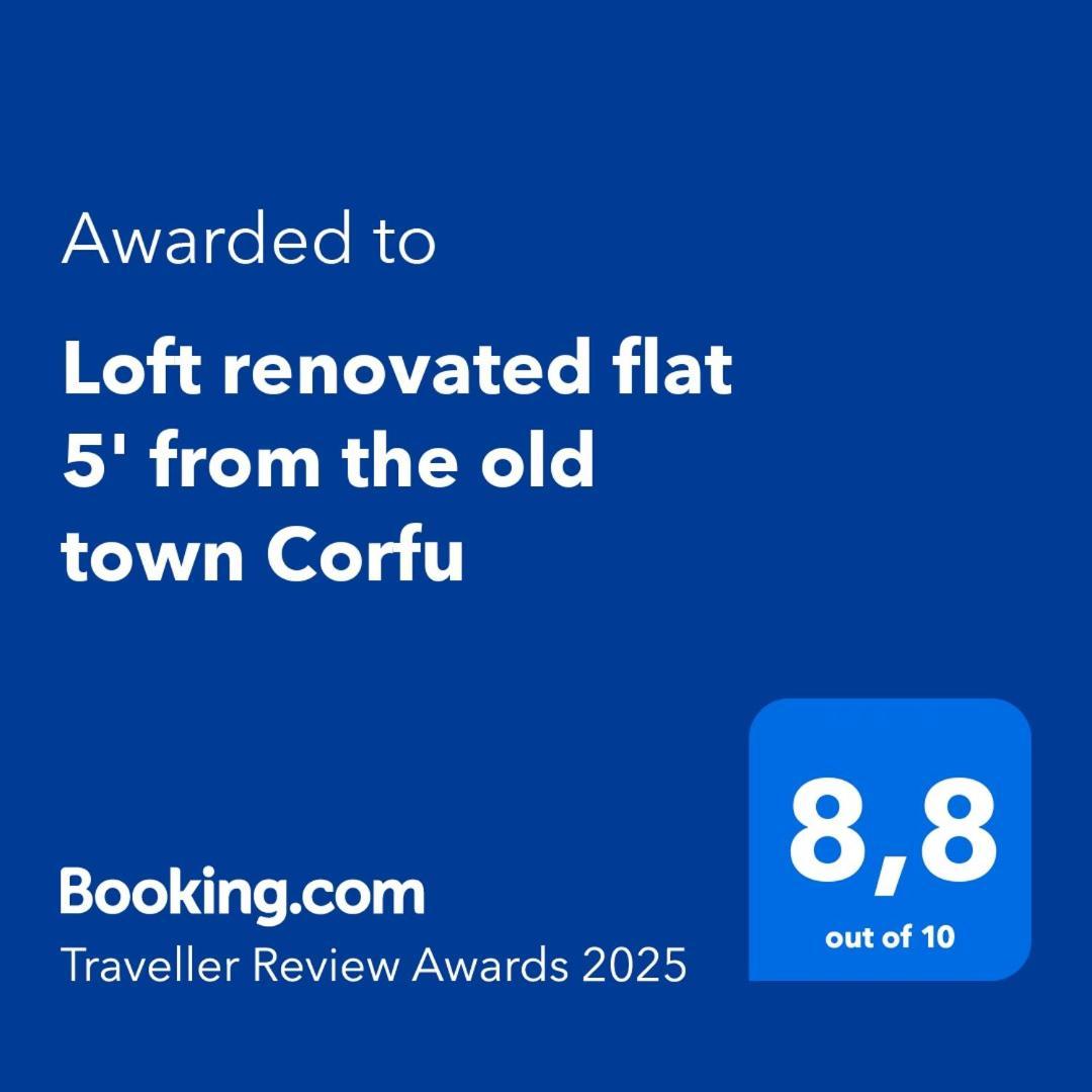 Loft Renovated Flat 5' From The Old Town Corfu Διαμέρισμα Corfu  Εξωτερικό φωτογραφία